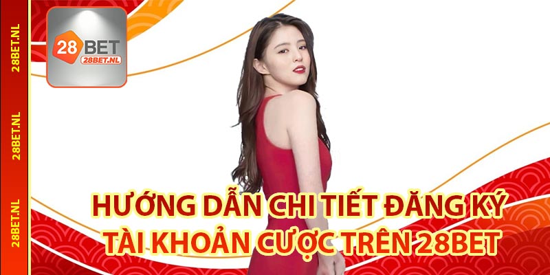Đăng Ký 28Bet