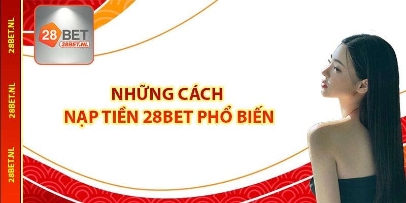 Nạp tiền 28bet